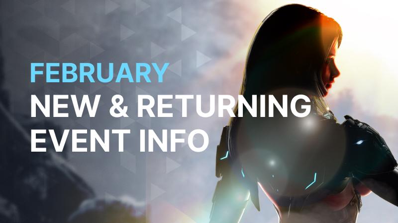 In Game February New Returning Player Event Info 